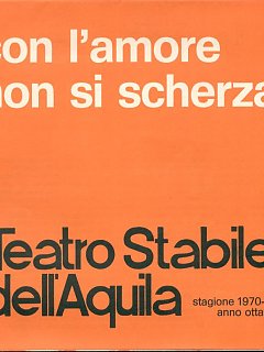 Armando Bandini Locandina Della Commedia Con L Amore Non Si Scherza Al Teatro Stabile Dell Aquila 1971